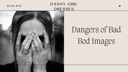 The Dangers of Bad Body Images