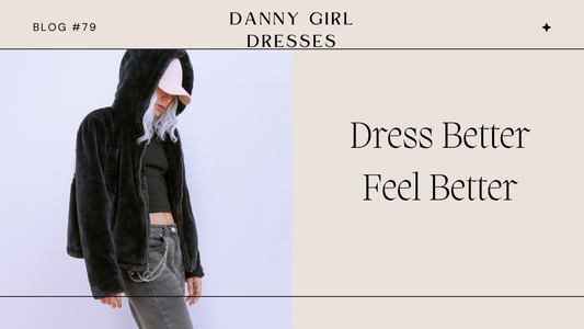 How Dressing Well Can Make You Feel Better